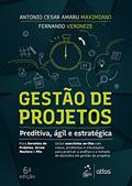 Ler Gestão de Projetos - Preditiva, Ágil e Estratégica, do autor Antonio Cesar Amaru Maximiano; Fernando Veroneze