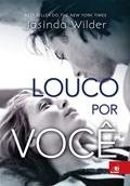 Ler Louco por você (Falling Livro 1), do autor Jasinda Wilder Ler Louco por você (Falling Livro 1), do autor Jasinda Wilder