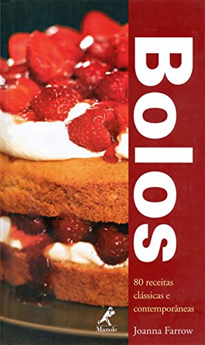 Ler Bolos: 80 receitas clássicas e contemporâneas, do autor Joanna Farrow Ler Bolos: 80 receitas clássicas e contemporâneas, do autor Joanna Farrow