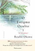Ler O Estigma Oculto 1: O Mistério, do autor Ryuho Okawa Ler O Estigma Oculto 1: O Mistério, do autor Ryuho Okawa
