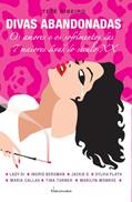 Ler Divas Abandonadas, do autor Tete Ribeiro