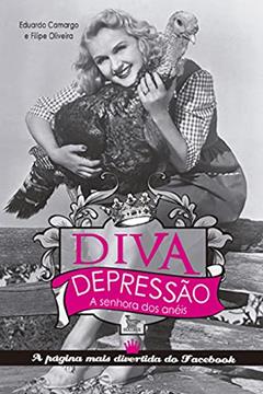 Diva depressão - a senhora dos anéis, do autor Eduardo Camargo; Filipe Oliveira