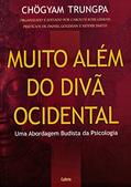 Ler Muito Além do Divã Ocidental, do autor Chögyam Trungpa Ler Muito Além do Divã Ocidental, do autor Chögyam Trungpa