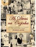 Ler As Divas na Cozinha, do autor Evanio Alves