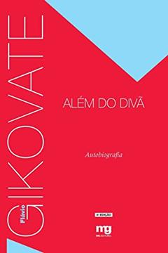 Gikovate além do divã: autobiografia, do autor Flávio Gikovate