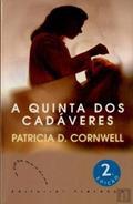 Ler A Quinta DOS Cadaveres, do autor Patricia Cornwell