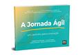 Ler A Jornada Ágil: Um Caminho para a Inovação, do autor Roberto Mosquera; Claudia Pires; Maria Augusta Orofino; Marco Santos