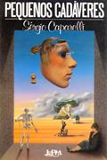 Ler Pequenos Cadáveres, do autor Sérgio Capparelli