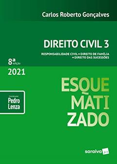 Direito Civil Esquematizado - Vol.3 - 8ª Edição 2021: Volume 3, do autor Carlos Roberto Goncalves; Pedro Lenza