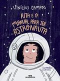 Ler Rita e o Manual Para Ser Astronauta, do autor Vinicius Campos