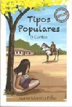 Tipos Populares: 13 CONTOS Vol3, do autor Juarez Moreira Filho
