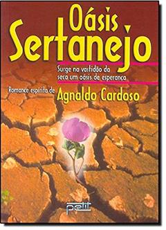 Oásis Sertanejo, do autor Agnaldo Cardoso