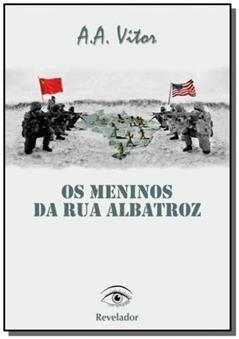 Os Meninos da Rua Albatroz, do autor Vários Autores