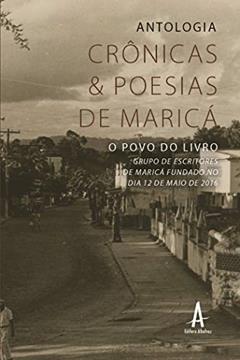Antologia, crônicas & poesias de Maricá: O povo do livro, do autor Vários