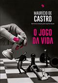Ler O jogo da vida, do autor Maurício de Castro