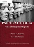 Ler Psicopatologia. Uma Abordagem Integrada, do autor David H. Barlow; V. Mark Durand