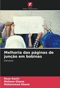 Ler Melhoria das páginas de junção em bobinas: Estrutura, do autor Reza Kasiri; Mohsen Ghane; Mohammad Ghane Ler Melhoria das páginas de junção em bobinas: Estrutura, do autor Reza Kasiri; Mohsen Ghane; Mohammad Ghane