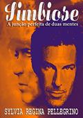 Ler Simbiose: A junção perfeita de duas mentes, do autor Sylvia Regina Pellegrino Ler Simbiose: A junção perfeita de duas mentes, do autor Sylvia Regina Pellegrino