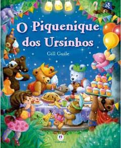 O Piquenique dos ursinhos, do autor Gill Guile