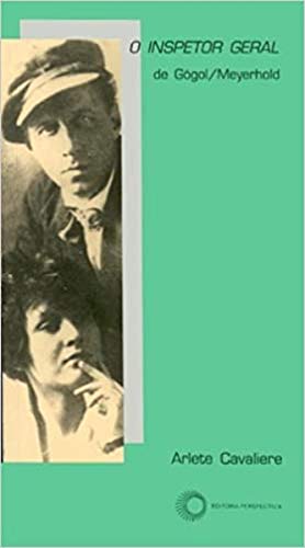 Ler O inspetor geral de Gogol/Meyerhold, do autor Arlete Cavaliere