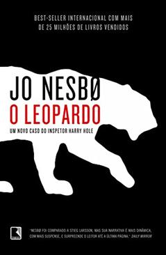 O leopardo: Um novo caso do inspetor Harry Hole, do autor Jo Nesbø