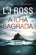 Ler A Ilha Sagrada (Inspetor-chefe Ryan Livro 1), do autor L. J. Ross Ler A Ilha Sagrada (Inspetor-chefe Ryan Livro 1), do autor L. J. Ross