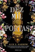 Ler As dez mil portas, do autor Alix E. Harrow Ler As dez mil portas, do autor Alix E. Harrow