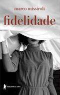 Ler Fidelidade, do autor Marco Missiroli