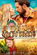 Ler A Dama Que Eu Desejo: Uma Virgem Para o Viúvo, do autor Sara Fidélis