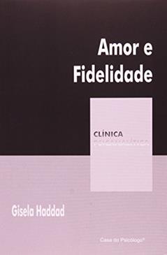 Amor e Fidelidade, do autor Gisela Haddad