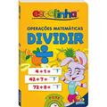 Ler Operações Matemáticas: Dividir (Escolinha Todolivro), do autor © Todolivro Ltda.