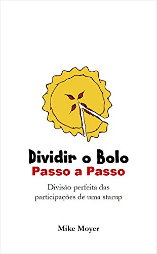 Ler Dividir o Bolo: Passo a Passo, do autor Mike Moyer