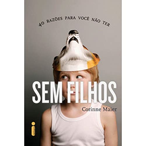 Ler Sem Filhos, do autor Corinne Maier
