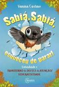 Ler Sabiá, Sabiá, Esqueceu de Parar! Entendendo o Transtorno de Déficit de Atenção/hiperatividade, do autor Vanina Cartaxo Ler Sabiá, Sabiá, Esqueceu de Parar! Entendendo o Transtorno de Déficit de Atenção/hiperatividade, do autor Vanina Cartaxo