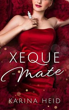 Xeque-Mate: O Clube da Vingança, do autor Karina Heid