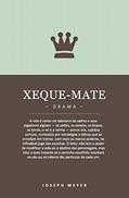 Ler Xeque-Mate, do autor Joseph Meyer Ler Xeque-Mate, do autor Joseph Meyer