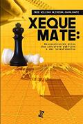Ler Xeque-mate: Desconstruindo Mitos dos Concursos Públicos e dos Investimentos, do autor Fred William Oliveira Cavalcante Ler Xeque-mate: Desconstruindo Mitos dos Concursos Públicos e dos Investimentos, do autor Fred William Oliveira Cavalcante