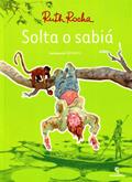 Ler Solta o sabiá, do autor Ruth Rocha