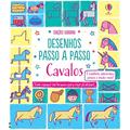Ler Cavalos: Desenhos passo a passo, do autor Fiona Watt