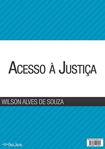 Ler Acesso à Justiça, do autor Wilson A Souza