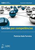 Ler Série MBA Gestão de Pessoas - Gestão por Competências, do autor Patricia Itala Ferreira