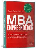 Ler Mba Empreendedor : a Nova Escola do Empreendedorismo, do autor João Cristofolini