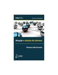 Ler Série MBA - Gestão de Pessoas - Atração e Seleção de Talentos, do autor Patricia Itala Ferreira