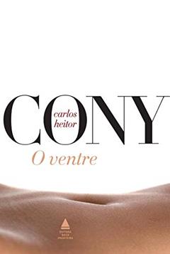 O ventre, do autor Carlos Heitor Cony
