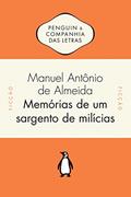 Ler Memórias de um sargento de milícias, do autor Manuel Antônio de Almeida Ler Memórias de um sargento de milícias, do autor Manuel Antônio de Almeida