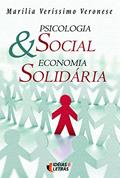 Ler Psicologia Social e Economia Solidária, do autor Marília Veríssimo Veronese