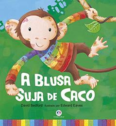 A blusa suja de Caco, do autor David Bedford