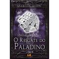 Ler O resgate do Paladino: 4, do autor Marcos Mota Ler O resgate do Paladino: 4, do autor Marcos Mota