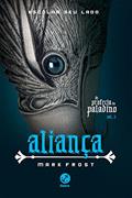 Ler Aliança - A profecia do paladino - vol. 2, do autor Mark Frost Ler Aliança - A profecia do paladino - vol. 2, do autor Mark Frost