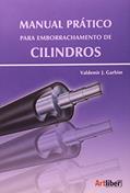 Ler Manual Prático Para Emborrachamento de Cilindros, do autor Valdemir J. Garbim